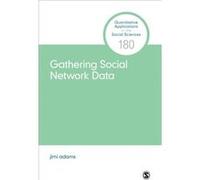 Gathering Social Network Data by jimi adams jimi adams (Auteur)