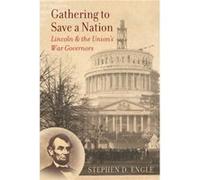 Gathering to Save a Nation by Stephen D. Engle Stephen D. Engle (Auteur)