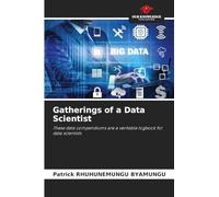 Gatherings of a Data Scientist