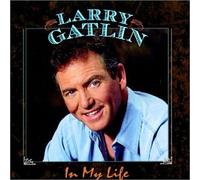 Gatlin, Larry - in My Life