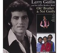 Gatlin, Larry - Oh! Brother/Not Guilty