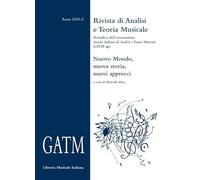 GATM. Rivista di analisi e teoria musicale. Nuovo Mondo, nuova storia, nuovi approcci (2024) (Vol. 2)