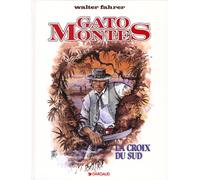 Gato Montes : La Croix Du Sud