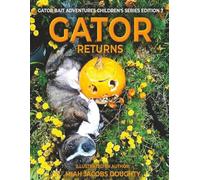 Gator Returns: Gator Bait Adventures (Edition 7)
