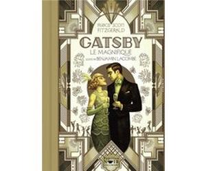 Gatsby le Magnifique Benjamin Lacombe (Auteur), Francis Scott Fitzgerald (Auteur)