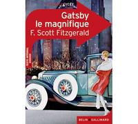 Gatsby le magnifique - Francis Scott Fitzgerald - Belin Education - Gallimard - broché - Scolaire / Universitaire