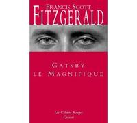 Gatsby le magnifique (*) - Francis Scott Fitzgerald - Grasset - broché - Roman
