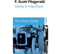 Gatsby le Magnifique/The Great Gatsby Francis Scott Fitzgerald (Auteur), Philippe Jaworski (Traduction)
