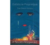 Gatsby le Magnifique The Great Gatsby - Francis Scott Fitzgerald - Belles Lettres - broché - Roman
