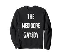 Gatsby le médiocre Sweatshirt