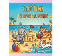 GATTINI IN RIVA AL MARE