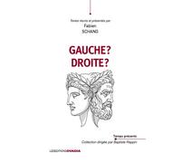 « Gauche »? « Droite »? - Fabien Schang - Ovadia Eds - broché - Essai