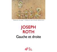 Gauche et droite - Joseph Roth - Belles Lettres - broché - Roman