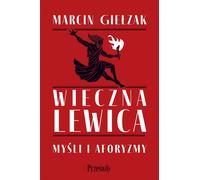 Gauche éternelle - Marcin Giełzak (Buch auf Polnisch)