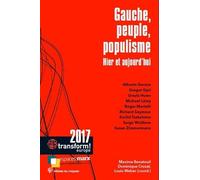 Gauche, Peuple Et Populisme - Hier Et Aujourd'hui