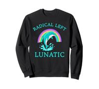 Gauche radicale, Fou, drôle, Dauphin, Politique libérale Sweatshirt