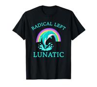 Gauche radicale, Fou, drôle, Dauphin, Politique libérale T-Shirt