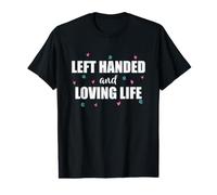 Gaucher et Aimer la Vie gaucher T-Shirt Graphique avec Valeur
