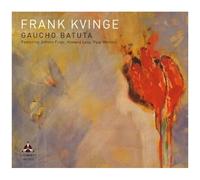Frank Kvinge – Gaucho Batuta – CD
