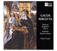 Gaude Birgitta : 17 Chants Médiévaux - Schola Gothia