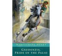 Gaudenzia Pride of the Palio by Marguerite Henry & Illustrated by Lynd Ward Marguerite Henry, Lynd Ward (Auteur)