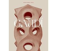 Gaudí (catalogue officiel d'exposition)