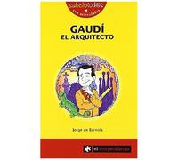 Gaudí, El Arquitecto