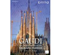 Gaudi : Le Mystère De La Sagrada Familia