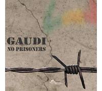 Gaudi - No Prisoners [Import]