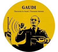 Gaudi - Theremin in Hand Gaudi 7"|"Gaudi