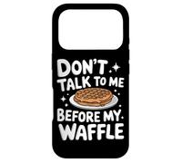 Gaufres Don't Talk to Me Before My Waffle Coque pour iPhone 17 Pro