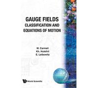 Gauge Fields: Classification and Equations of Motion