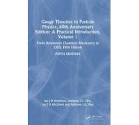 Gauge Theories In Particle Physics, 40th Anniversary Edition