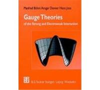 Gauge Theories of the Strong and Electroweak Interaction Ansgar Denner, Hans Joos, Manfred Bèohm (Auteur)