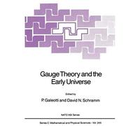 Gauge Theory And The Early Universe