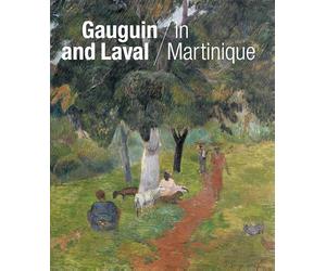 Gauguin And Laval In Martinique