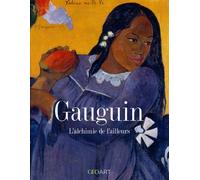 Gauguin, l'alchimie de l'ailleurs