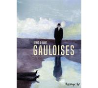 Igort & Andréa Serio – Gauloises – Trad. Hélène Dauniol-Remaud – Cartonné