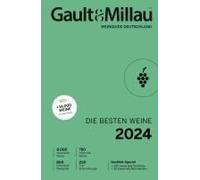 Gault & Millau Weinguide Deutschland - Die Besten Weine 2024
