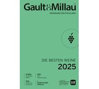 Gault&Millau Weinguide Deutschland - Die besten Weine 2025