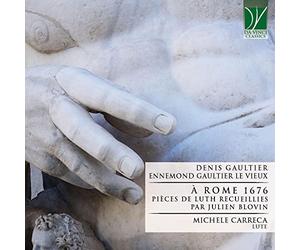Gaultier: Rome 1676, PiČCes De Luth Recueillies Par Julien Blovin