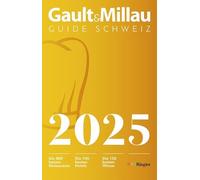 GaultMillau Guide Schweiz 2025