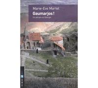 Gaumarjos ! un périple en Géorgie Récit d'un voyage en Géorgie - Marie-Eve Martel - Fides - broché - Roman