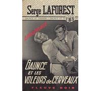 gaunce et les voleurs de cerveaux