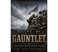 Gauntlet: WW2 Medal of Honor Stories from the Battle for Okinawa