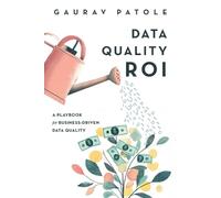 Gaurav Patole Data Quality ROI (Poche)