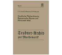 Gaußsche Flächentheorie, Riemannsche Räume Und Minkowski-Welt