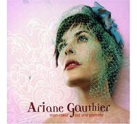 Gauthier, Ariane - Mon Coeur Est Une Pomme