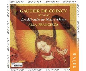 Gautier De Coincy - Miracles De Nostre-Dame