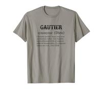 GAUTIER Prénom Définition | Synonyme Dieu - Drôle Humour T-Shirt